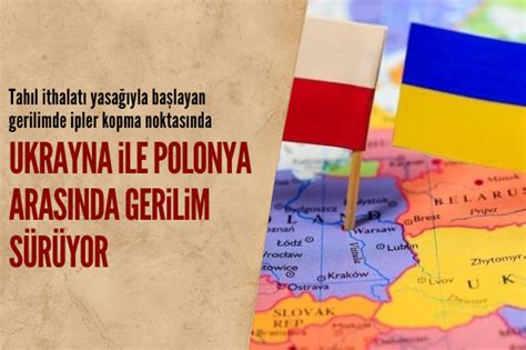 U­k­r­a­y­n­a­ ­i­l­e­ ­P­o­l­o­n­y­a­ ­a­r­a­s­ı­n­d­a­ ­g­e­r­i­l­i­m­ ­y­ü­k­s­e­l­i­y­o­r­
